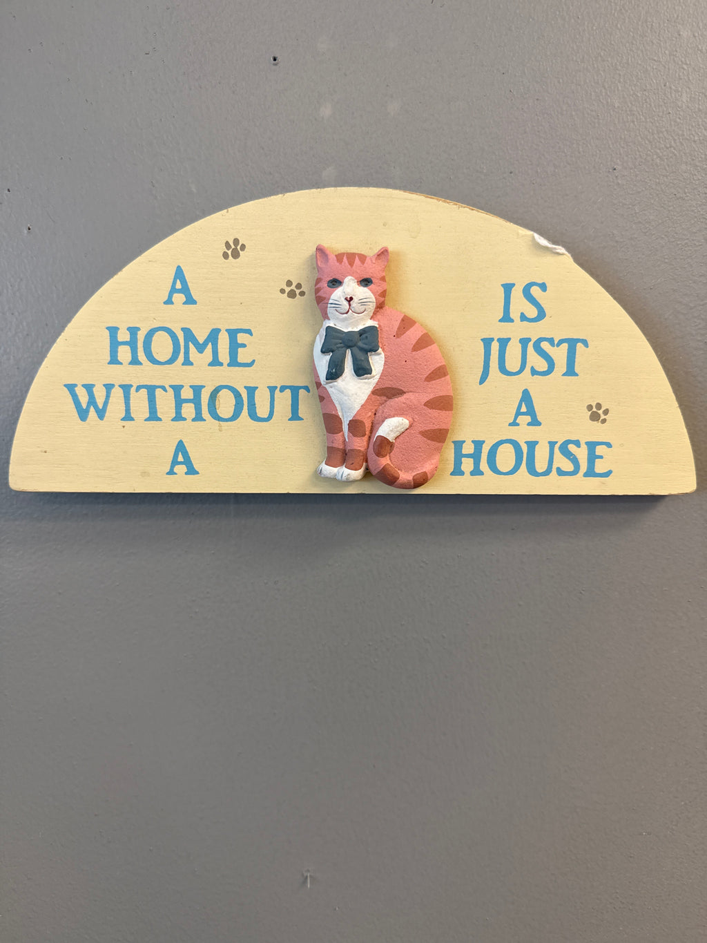 A home without a cat is just a house